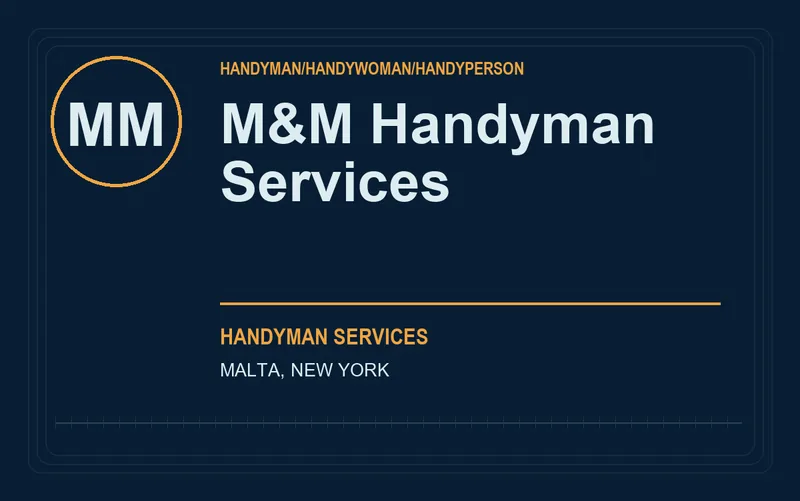 M&M Handyman Services in Malta, New York
