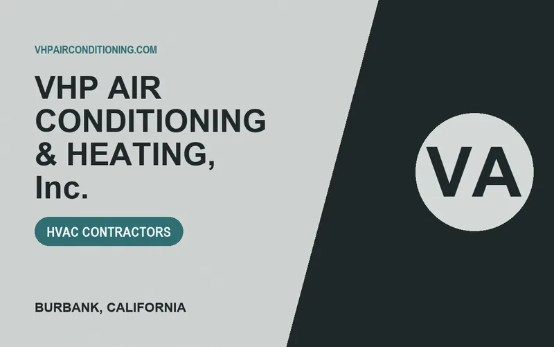 VHP AIR CONDITIONING & HEATING, Inc. in Burbank, California