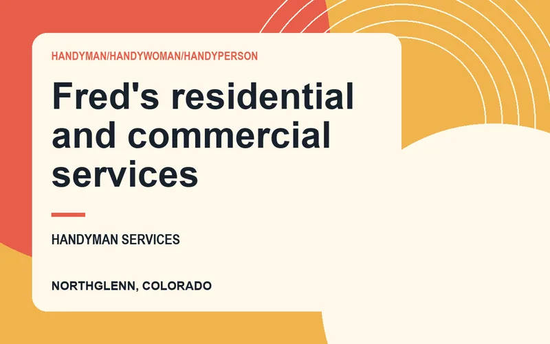 Fred's residential and commercial services in Northglenn, Colorado