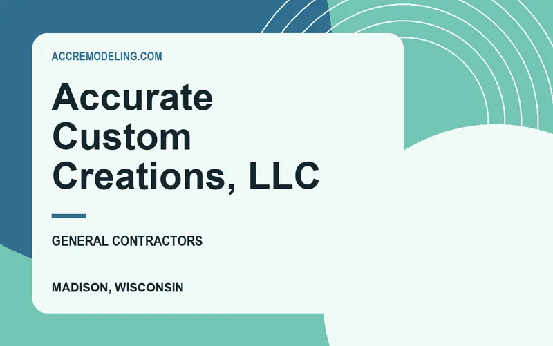 Accurate Custom Creations, LLC in Madison, Wisconsin