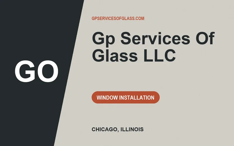 GP SERVICES OF GLASS LLC in Chicago, Illinois