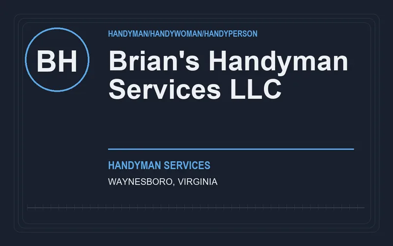 Brian's Handyman Services LLC in Waynesboro, Virginia