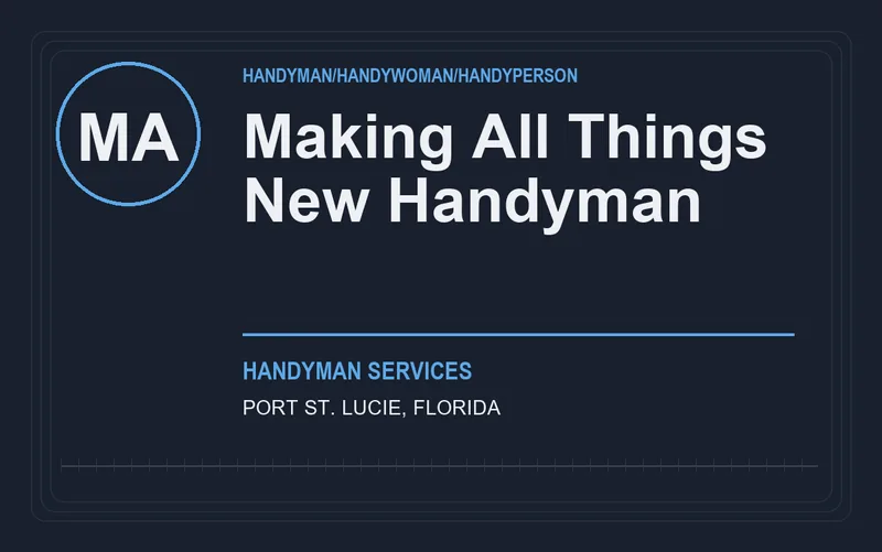 Making All Things New Handyman in Port St. Lucie, Florida