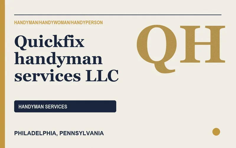 Quickfix handyman services llc in Philadelphia, Pennsylvania