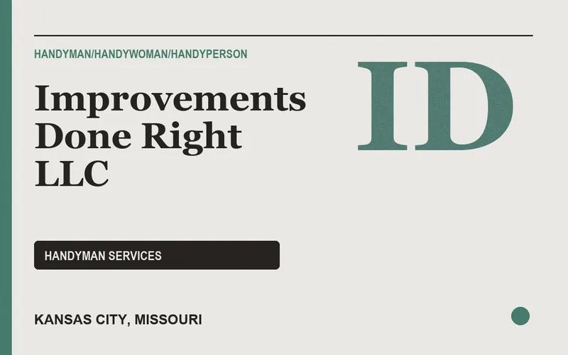 Improvements Done Right LLC in Kansas City, Missouri