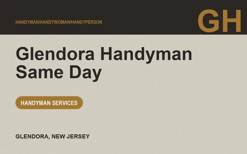 Glendora Handyman Same Day in Glendora, New Jersey