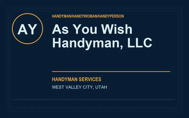 As You Wish Handyman, LLC in West Valley City, Utah