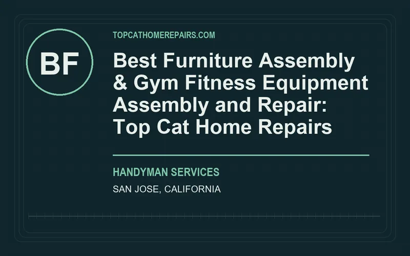 Best Furniture Assembly & Gym Fitness Equipment Assembly and Repair: Top Cat Home Repairs in San Jose, California