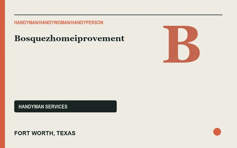 Bosquezhomeiprovement in Fort Worth, Texas