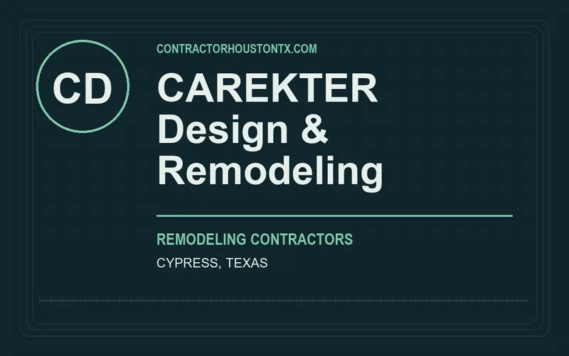 CAREKTER Design & Remodeling in Cypress, Texas