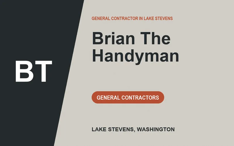 Brian The Handyman in Lake Stevens, Washington