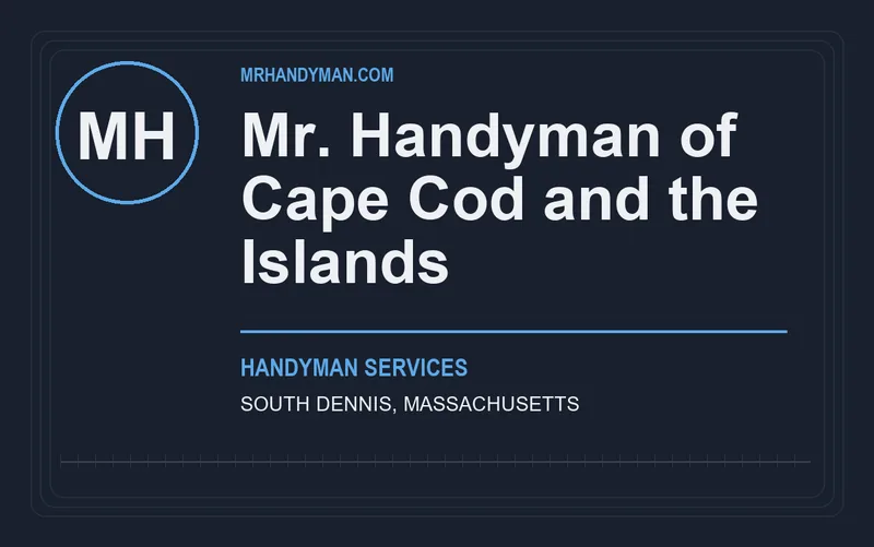 Mr. Handyman of Cape Cod and the Islands in South Dennis, Massachusetts