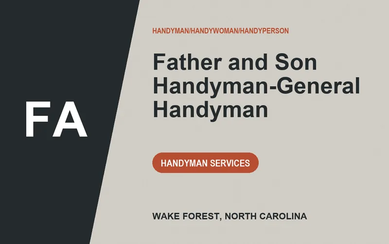 Father and Son Handyman-General Handyman in Wake Forest, North Carolina