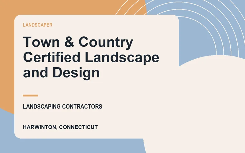 Town & Country Certified Landscape and Design in Harwinton, Connecticut
