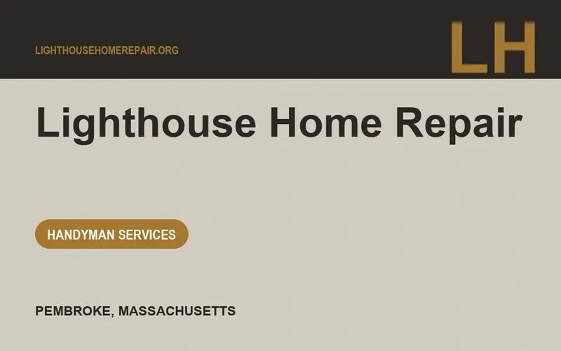 Lighthouse Home Repair in Pembroke, Massachusetts