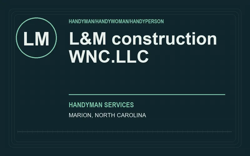 L&M construction WNC.LLC in Marion, North Carolina