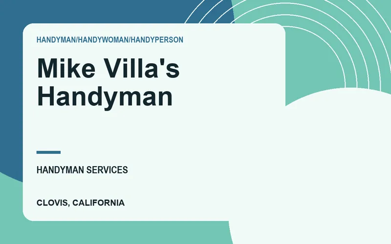Mike Villa's Handyman in Clovis, California