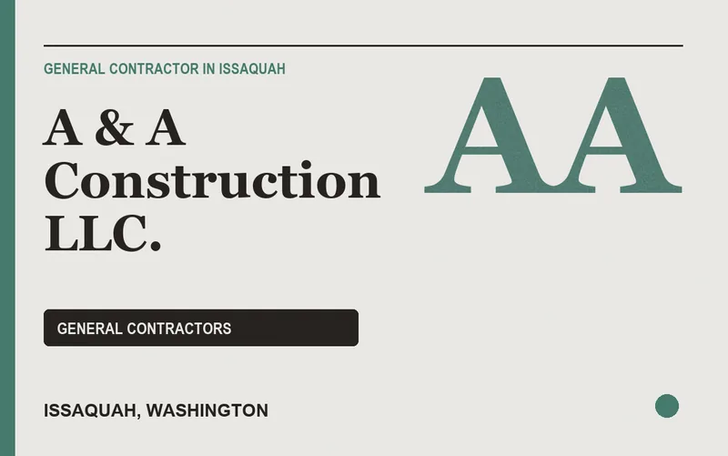 A & A Construction LLC. in Issaquah, Washington