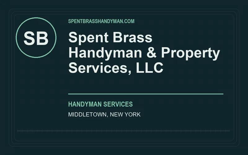 Spent Brass Handyman & Property Services, LLC in Middletown, New York