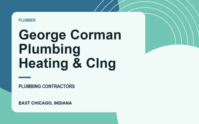 George Corman Plumbing Heating & Clng in East Chicago, Indiana