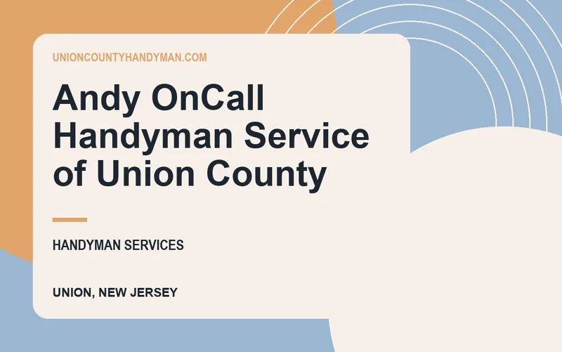 Andy OnCall Handyman Service of Union County in Union, New Jersey