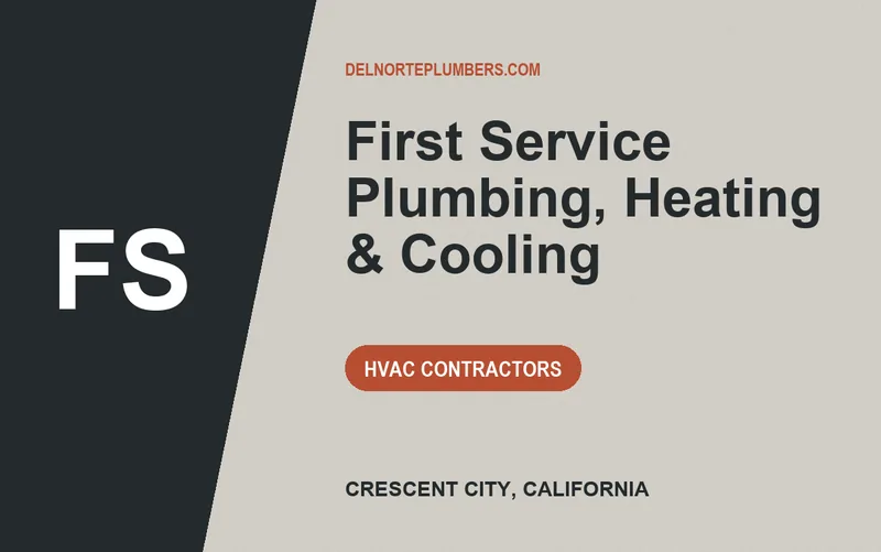 First Service Plumbing, Heating & Cooling in Crescent City, California