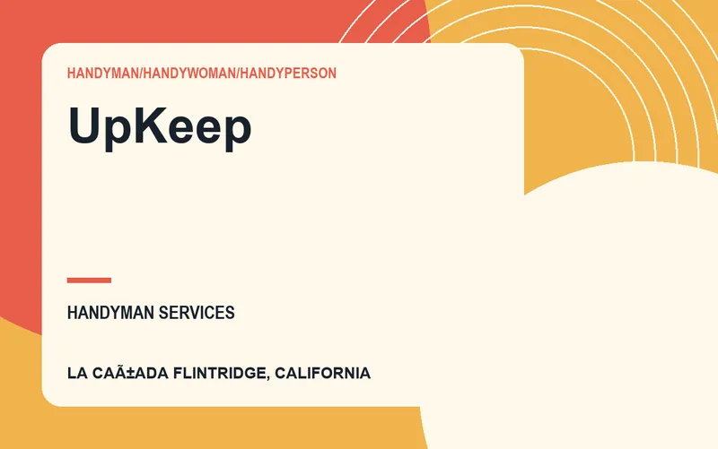 UpKeep in La CaÃ±ada Flintridge, California