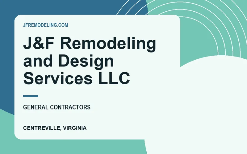 J&F Remodeling and Design Services LLC in Centreville, Virginia