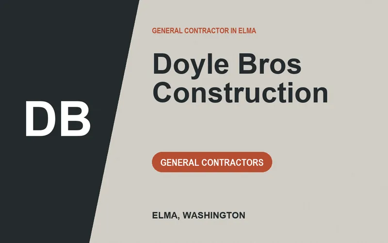 Doyle Bros Construction in Elma, Washington