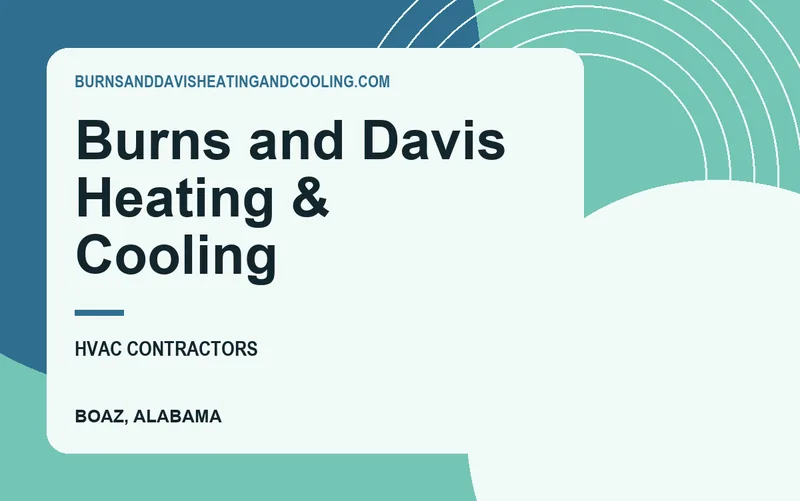 Burns and Davis Heating & Cooling in Boaz, Alabama