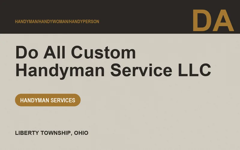 Do All Custom Handyman Service LLC in Liberty Township, Ohio