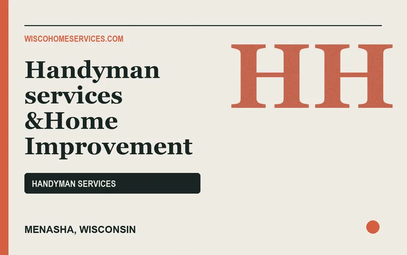 Handyman services &Home Improvement in Menasha, Wisconsin