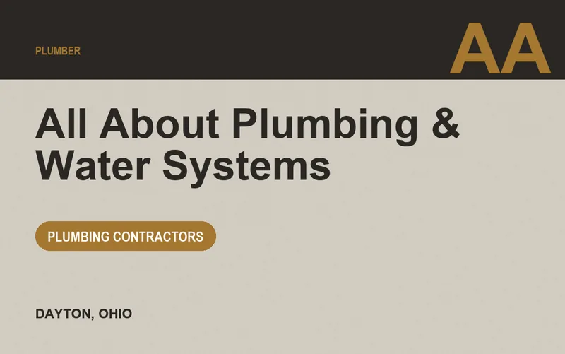All About Plumbing & Water Systems in Dayton, Ohio