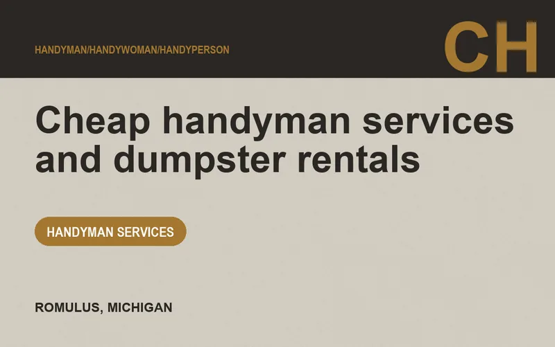 Cheap handyman services and dumpster rentals in Romulus, Michigan