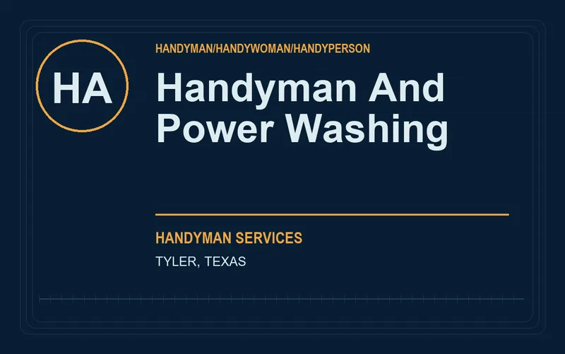 Handyman And Power Washing in Tyler, Texas