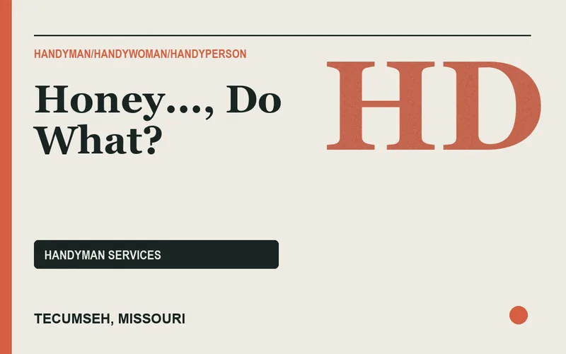 Honey..., Do What? in Tecumseh, Missouri