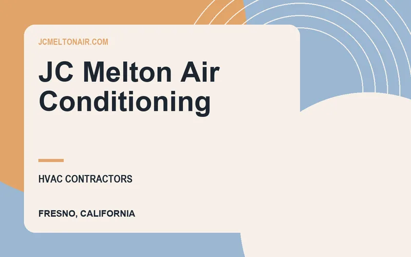 JC Melton Air Conditioning in Fresno, California