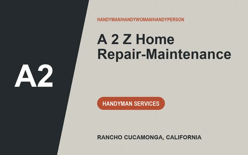 A 2 Z Home Repair-Maintenance in Rancho Cucamonga, California