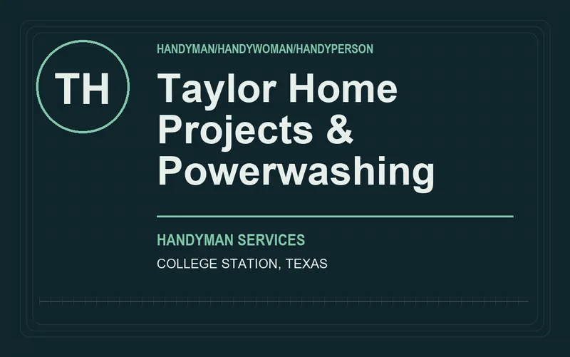 Taylor Home Projects & Powerwashing in College Station, Texas