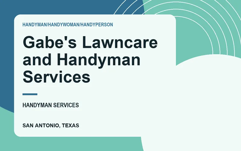 Gabe's Lawncare and Handyman Services in San Antonio, Texas