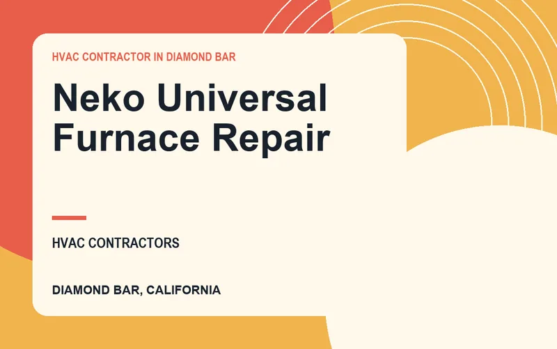 Neko Universal Furnace Repair in Diamond Bar, California