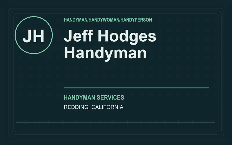 Jeff Hodges Handyman in Redding, California