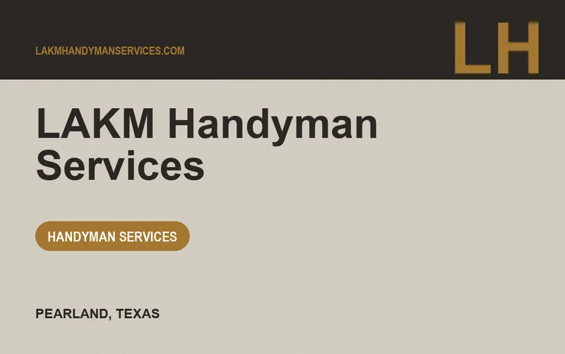 LAKM Handyman Services in Pearland, Texas