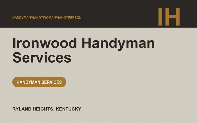 Ironwood Handyman Services in Ryland Heights, Kentucky