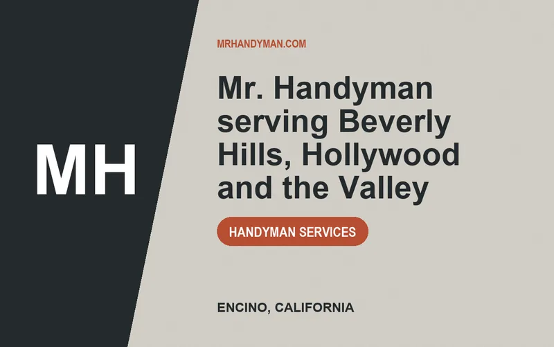 Mr. Handyman serving Beverly Hills, Hollywood and the Valley in Encino, California