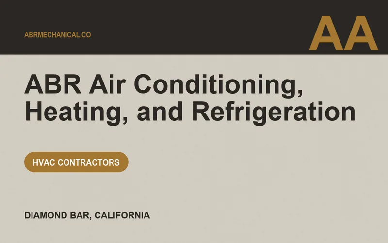 ABR Air Conditioning, Heating, and Refrigeration in Diamond Bar, California