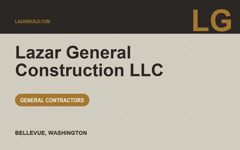 Lazar General Construction LLC in Bellevue, Washington