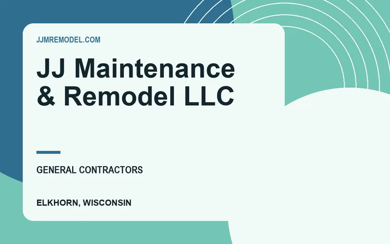 JJ Maintenance & Remodel LLC in Elkhorn, Wisconsin