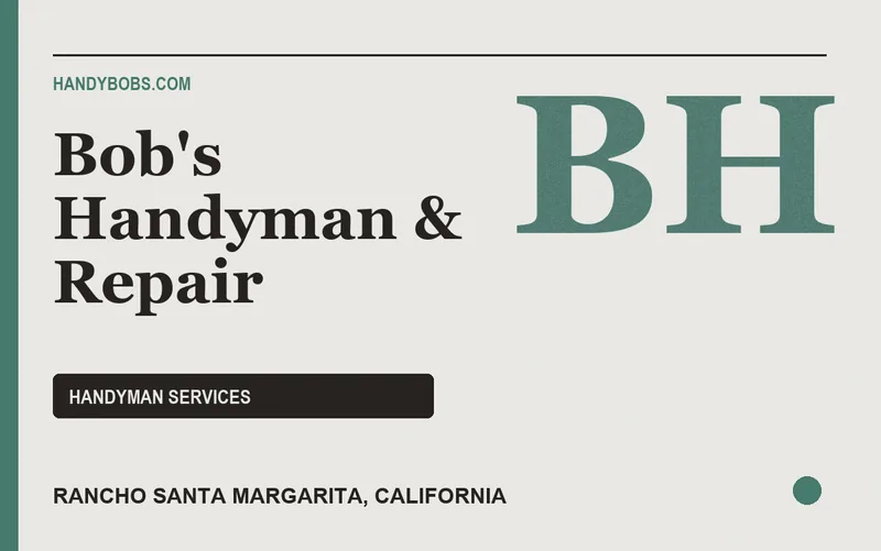 Bob's Handyman & Repair in Rancho Santa Margarita, California