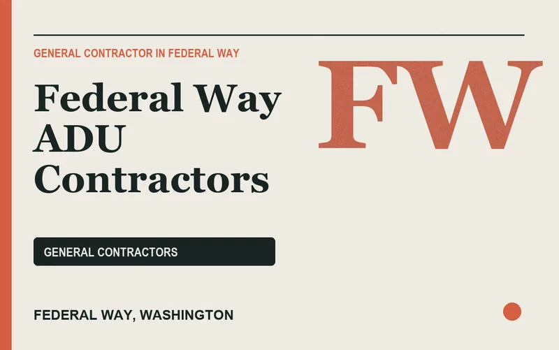 Federal Way ADU Contractors in Federal Way, Washington